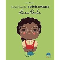 Rosa Parks - K&uuml;&ccedil;&uuml;k İnsanlar ve B&uuml;y&uuml;k Hayaller
