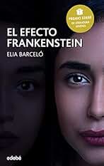 El efecto Frankenstein (Premio Edebé 2019 de Literatura Juvenil) (PERISCOPIO)