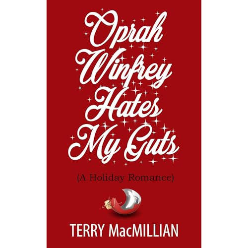Oprah Winfrey Hates My Guts Audiolibro Por Terry MacMillian, T.R. Locke arte de portada