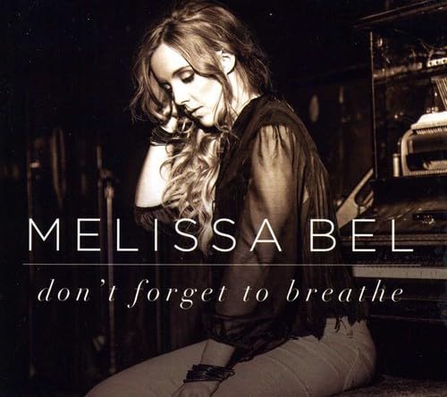 Don't Forget to Breathe [Audio CD] Melissa Bel