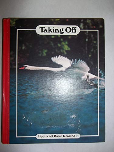 Taking Off: Lippincott Basic Reading (Lippincot... 0397440502 Book Cover
