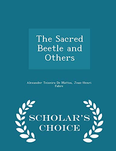 The Sacred Beetle and Others - Scholar's Choice... 1296412504 Book Cover