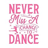 Stickers muraux en vinyle Ne ratez jamais une occasion de danser 34x45.2cm Installation facile Rose
