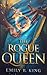 The Rogue Queen