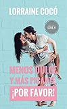  Menos dulce y más picante, ¡por favor! (Serie SWEET LOVE nº 4)