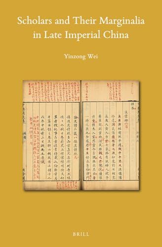 Scholars and Their Marginalia in Late Imperial China (Sinica Leidensia, 156)