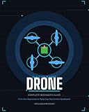 Build Your First Drone:...