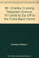 Mr. Charley Cruising Telegraph Avenue: 16 Cards to Zip Off to the Folks Back Home 0879052619 Book Cover