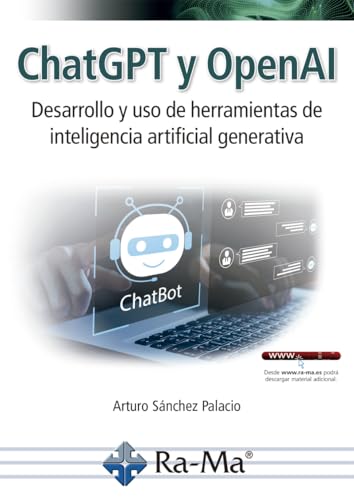 Chatgpt Y Openai. Desarrollo Y Uso De Herramientas De Inteligencia Artificial Generativa Chatgpt Y Openai. Desarrollo Y Uso De Herramientas De Inteligencia Artificial Generativa