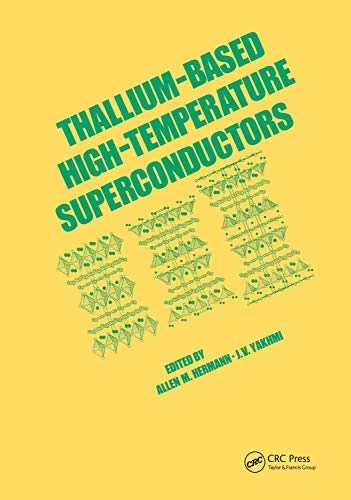 Thallium-Based High-Temperature Superconductors (Applied Physics Book 2)