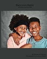 Black Lives Matter: A Picture Book for Kids 1983951927 Book Cover