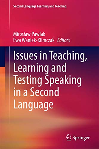Issues in Teaching, Learning and Testing Speaking in a Second Language view 2