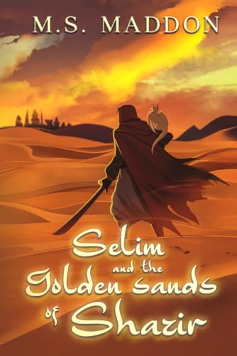 Selim and the Golden Sands of Shazir