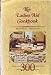 The Ladies Aid Cookbook: Recipes From A Great Tradition Of Fine Cooking, Collected & Presented As A Family Cookbook For Everyday Use