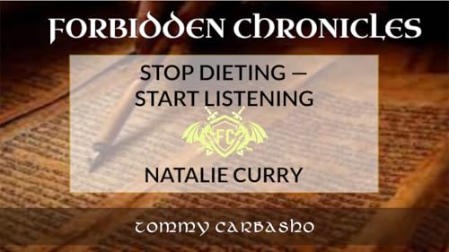 Stop Dieting &mdash; Start Listening: The Truth About Intuitive Eating | Tommy Carbasho copertina