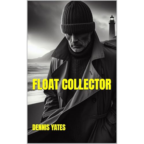 Float Collector (A tale of obsession and psychological suspense) by Dennis Yates episode artwork
