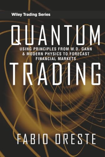 Used Book in Good Condition Quantum Trading: Using Principles From W. D. Gann and Modern Physics to Forecast Financial Markets