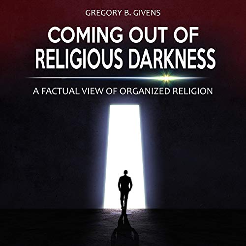 Coming Out of Religious Darkness by Gregory B. Givens episode artwork