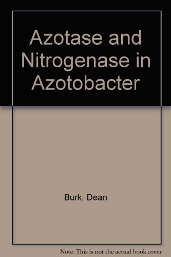 Azotase and Nitrogenase in Azotobacter