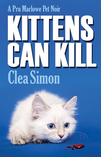 Kittens Can Kill: A Pru Marlowe Pet Noir (Pru Marlowe Pet Noir, 5)
