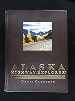 Alaska Highway Explorer 0982269706 Book Cover