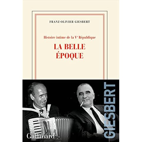 Histoire intime de la Vᵉ République: La belle époque (2) Cover