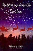 Rudolph significance to Christmas B0BS1BPZJ5 Book Cover