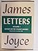 Letters of James Joyce (3 Volume Set)