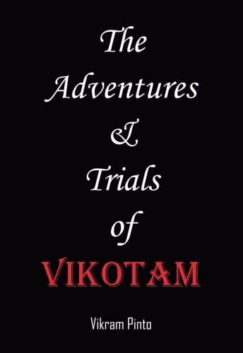 The Adventures & Trials of VIKOTAM
