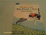 Hello Cat You Need a Hat
