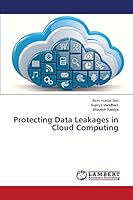 Protecting Data Leakages in Cloud Computing 3659762172 Book Cover