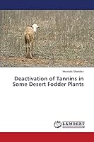 Deactivation of Tannins in Some Desert Fodder Plants 3659790273 Book Cover