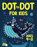 Dot to Dot for Kids Ages 4-8: 100 Fun Connect the Dots Puzzles for Children - Activity Book for Learning - Age 4-6, 6-8 Year Olds