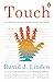 Produktbild Touch: The Science of the Hand, Heart, and Mind