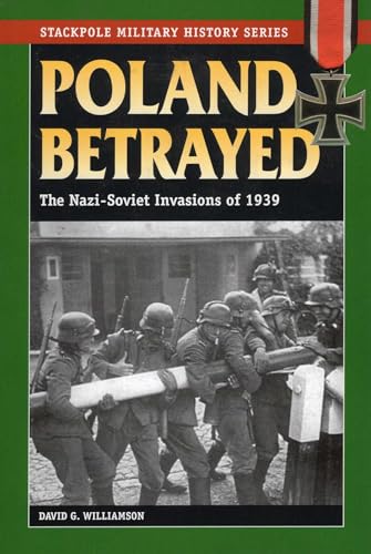 Poland Betrayed (Stackpole Military History Series)