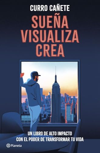 Sueña, visualiza, crea: Un libro de alto impacto con el poder de transformar tu vida (No Ficción)