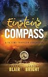 Einstein's Compass: A YA Time Traveler Adventure