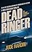 Dead Ringer: The Jack Reacher Experiment Book 1