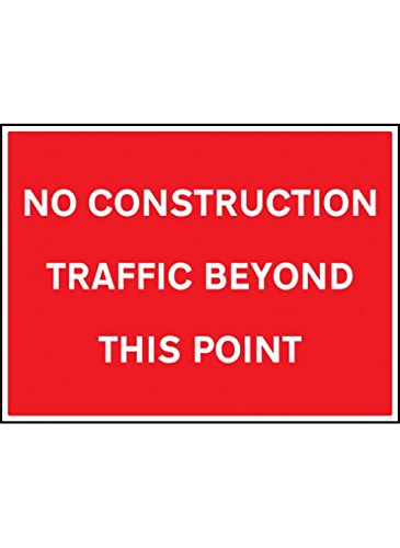 Caledonia Signs 17610Q No Construction Traffic beyond This Point Sign, Rigid Plastic, 600 mm x 450 mm