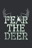 Fear The Deer (Daily Fitness Journal): Daily Health And Fitness Journal, Top Deer Hunting Gifts
