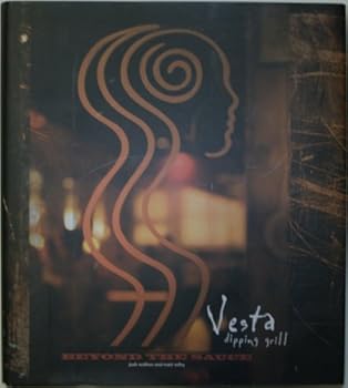 Hardcover Vesta Dipping Grill: Beyond the Sauce Book