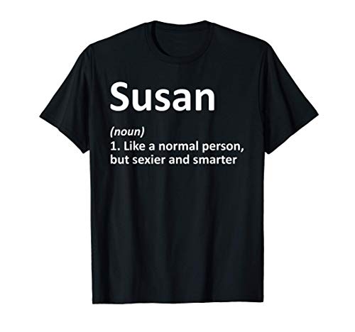 SUSAN Definition Personalized Name Funny Birthday Gift Idea T-Shirt