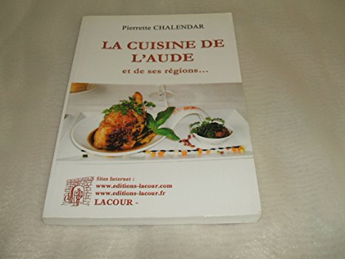 La cuisine de l'Aude et de ses régions--
