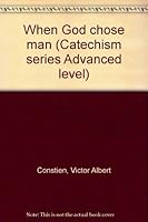 When God chose man B0000CNHZN Book Cover
