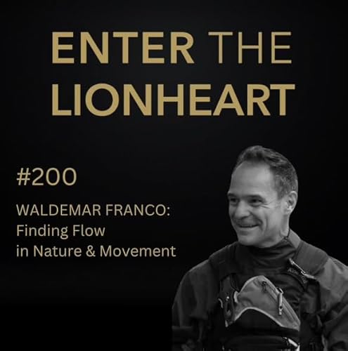 『#200 – Waldemar Franco: Finding Flow in Nature & Movement』のカバーアート