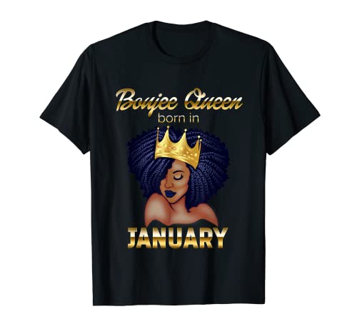Boujee Queen Nacida En Enero Black Queen Camiseta