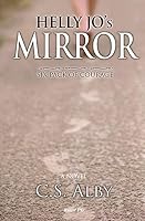 Helly Jo's Mirror (Rated R - Mature): Six Pack of Courage 1518611583 Book Cover