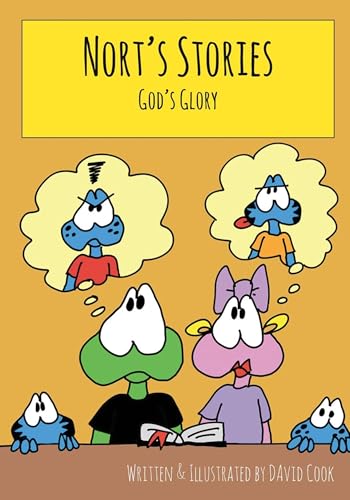 Nort's Stories: God's Glory