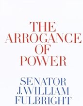 The Arrogance of Power