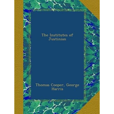 The Institutes of Justinian